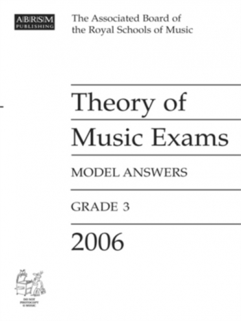 OLD STOCK SALE - ABRSM Theory Of Music Exams Model Answers 2006: Grade 3