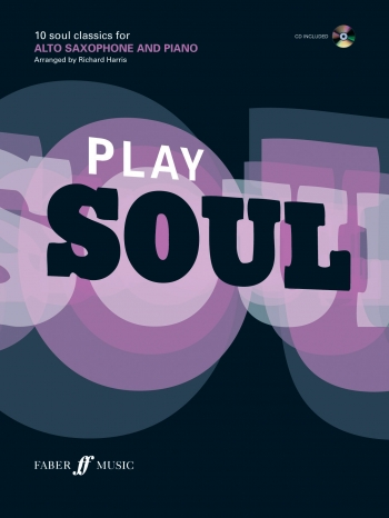 Play Soul: Alto Saxophone