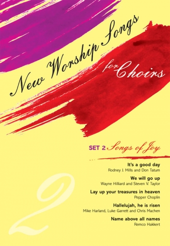 New Worship Songs For Choirs: Set 2 Songs Of Joy