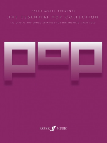 Essential Pop Collection: 23 Classic Songs Arranged For Piano