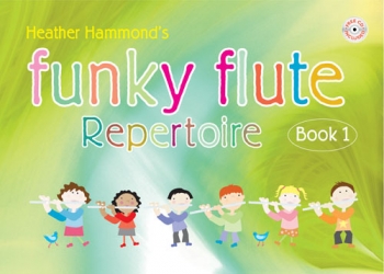 Funky Flute: Repertoire: Book 1:  Pupils Book & Online Audio (Hammond)