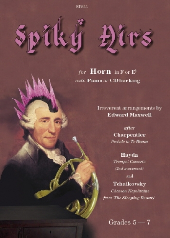 Spiky Airs: Horn and Piano With Cd: F and Eb: French Or Tenor Horn