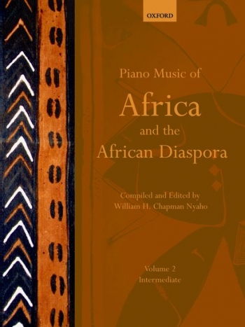 Piano Music Of Africa And The African Diaspora: Vol.2 (intermediate) (OUP)