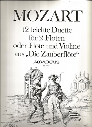 12 Leichte Duets (from Magic Flute) 2 Flutes Or 2 Violins