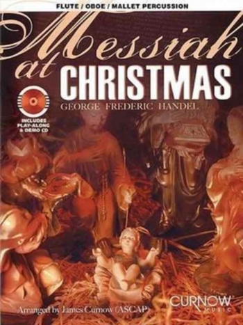 Messiah At Christmas: Flute Or Oboe Or Mallet Perc: Bk&cd