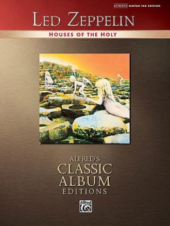 Led Zeppelin: Houses Of Holy : Alfreds Classic Album Edition: Guitar Tab