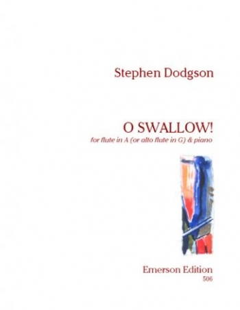 O Swallow: Flute In A Or Alto In G and Piano (Emerson)