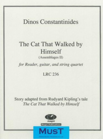 The Cat That Walked By Himself:  Reader, Guitar and String Quartet:  Score and Parts (kipling/const