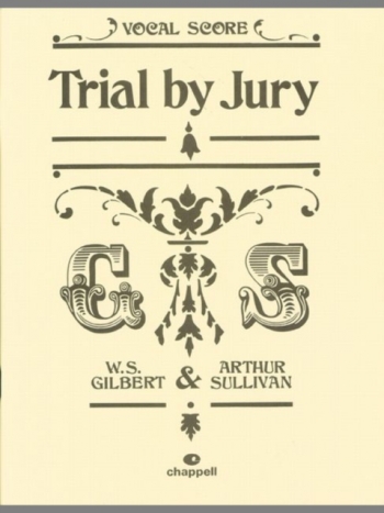 Trial By Jury: Vocal Score
