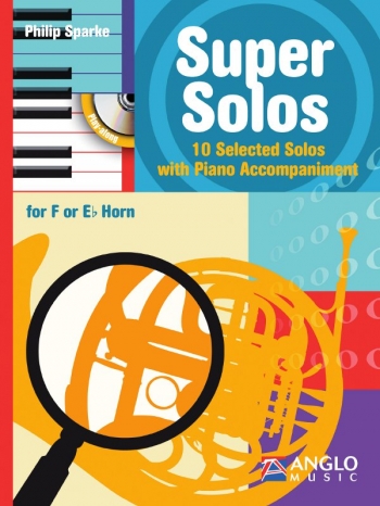 Super Solos: 10 Selected Solos: F Or Eb Horn and Piano  (Sparke)