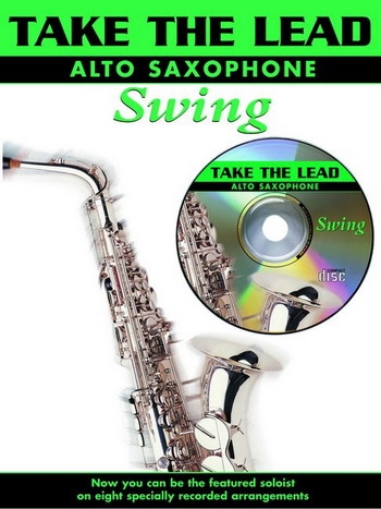 Take The Lead: Swing: Alto Sax: Book & CD