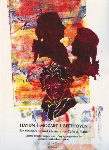 Haydn Mozart & Beethoven: For Cello & Piano: Easy Arrangements (Erhart-Schwertmann)