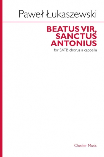 Beatus Vir, Sanctus Antonius: Vocal: SATB Chorus A Cappella