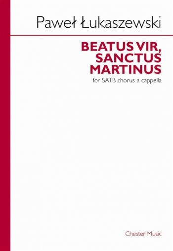 Beatus Vir, Sanctus Martinus: Vocal: SATB Chorus A Cappella