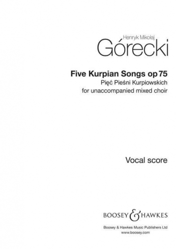 Five Kurpian Songs: Op75: Mixed Voices: Vocal