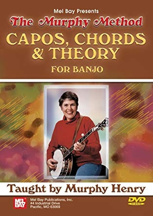 The Murphy Method: Capos, Chords and Theory For Banjo: DVD