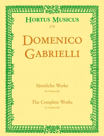 The Complete Works For Violoncello (Hortus Musicus)