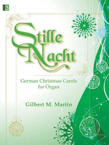 Stille Nacht: German Christmas Carols: Organ