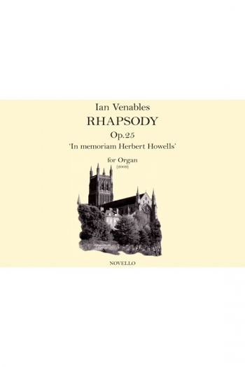 Rhapsody: In Memorium Herbert Howells: Organ