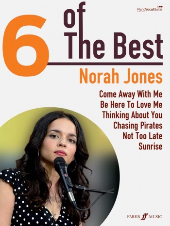 6 Of The Best: Norah Jones: Piano Vocal Guitar