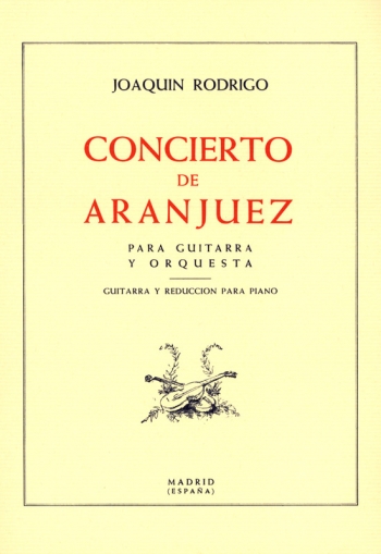 Concerto De Aranjuez: Piano Reduction Only.