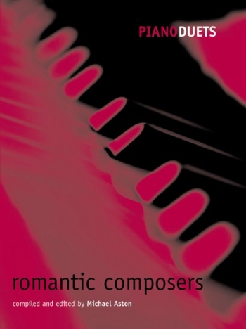 Piano Duets: Romantic Composers (Aston) (OUP)