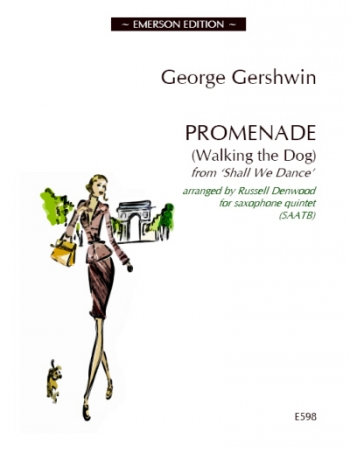Promenade (Walking The Dog): From Shall We Dance: Saxophone Quintet  (Arr Denwood) Emerson