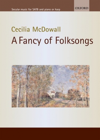 Fancy Of Folksongs: SATB And Piano (OUP)
