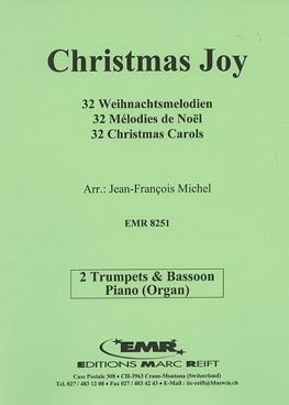 Christmas Joy: 32 Carols: Trumpet Duet And Bassoon With Piano