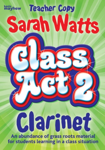 Class Act 2: Tutor: Clarinet: Teachers Copy: Piano Accompaniment  (Watts)