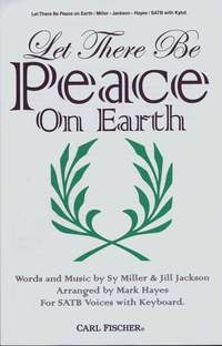 Let There Be Peace On Earth: SATB