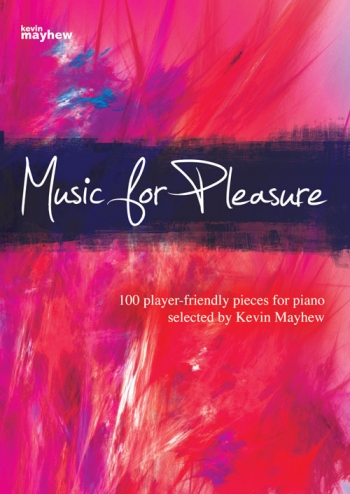 Music For Pleasure: 100 Player - Friendly Piano Solos