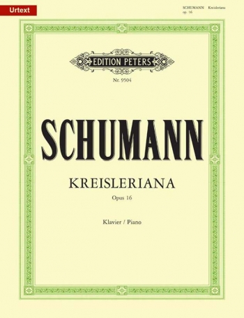 Kreisleriana: Opus 16: Piano  (Peters)