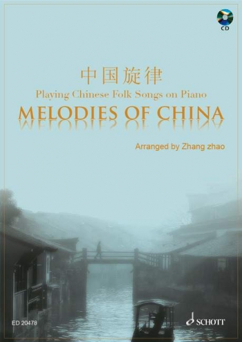 Melodies Of China: Piano And Cd