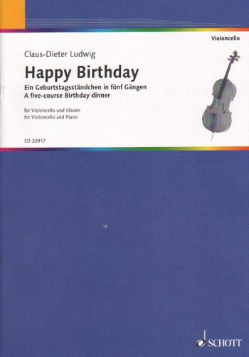 Happy Birthday: A Five Course Birthday Dinner: Cello And Piano