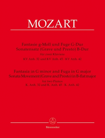 Fantasia In G Major And Fugue In G Major: Sonata Movement In Bb Major: Two Pianos