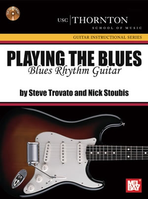 Playing The Blues: Blues Rhythm Guitar: Book And CD(Thornton School Of Music)