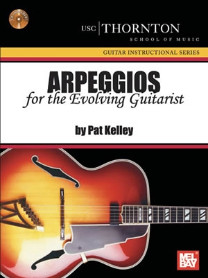 Arpeggios For The Evolving Guitarist: Book And CD(Thornton School Of Music)