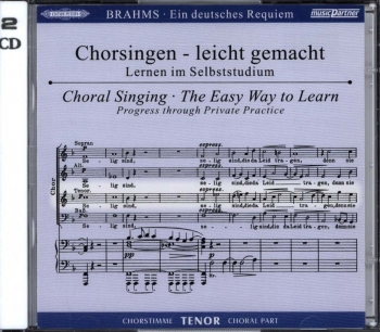 German Requiem: Ein Deutsches Requiem; CD Choral Singing: The Easy Way To Learn: Tenor(Pet