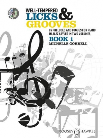 Well Tempered Licks & Grooves: 24 Preludes And Fugues For Jazz Piano: Bk 1