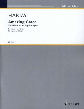 Amazing Grace: Variations On An English Hymn: Soprano & Organ