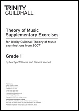 Trinity College London Theory Of Music Supplementary Exercises Papers:  Grade 1: From 2007