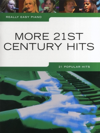 Really Easy Piano: More 21st Century Hits