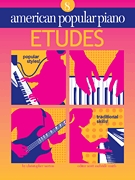 American Popular Piano: 8: Etudes