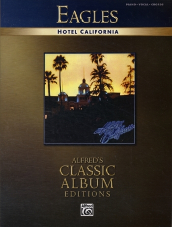 Eagles Hotel California:Piano Vocal Guitar