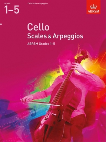 ABRSM Cello Scales & Arpeggios: Grade 1-5