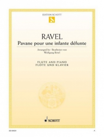 Pavane Pour Une Infante Defunte: Flute & Piano (Schott)