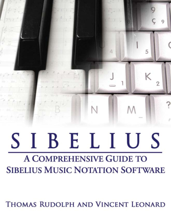 Sibelius: A Comprehensive Guide To Sibelius Music Notation Software