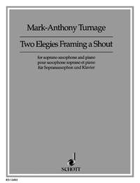 Two Elegies Framing A Shout: Soprano Saxophone  & Piano