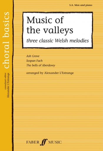 Music Of The Valleys & Other Welsh Melodies: Vocal: SaB: Choral Basics Series